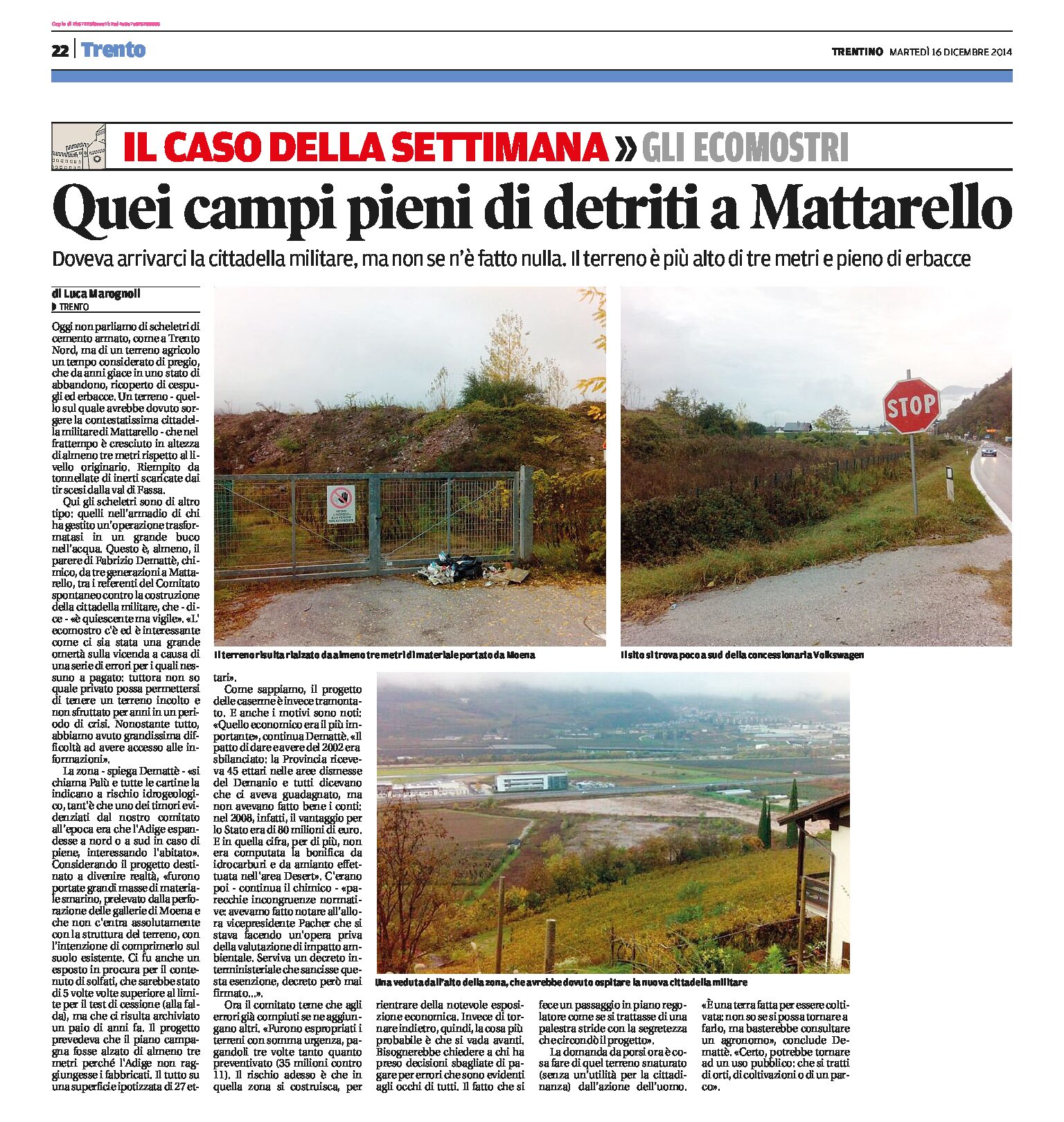 Mattarello: quei campi pieni di detriti. Doveva arrivarci la cittadella militare