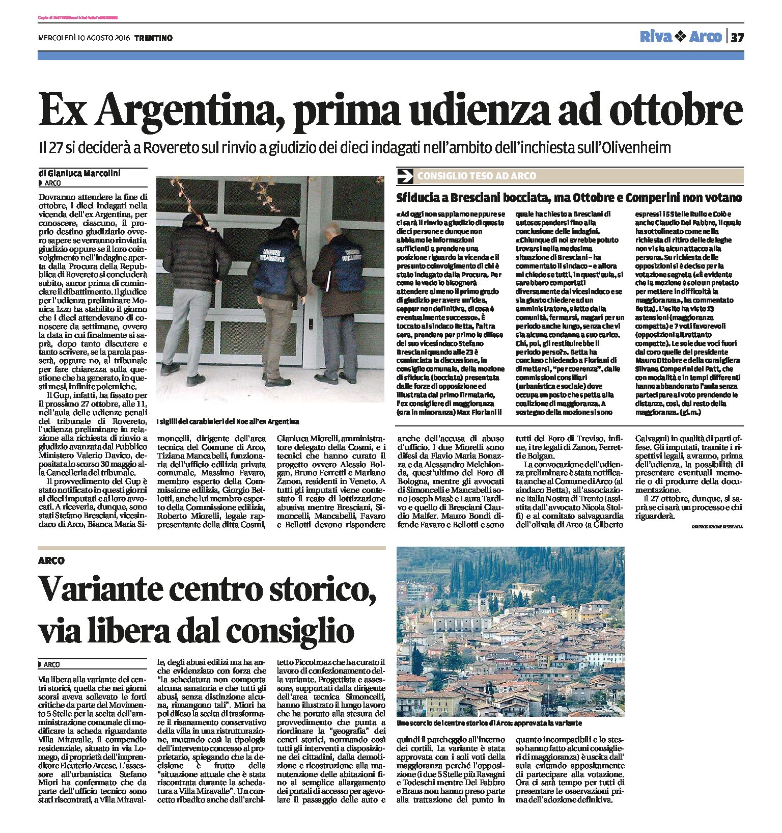 Arco: ex Argentina, prima udienza ad ottobre. Variante centro storico via libera