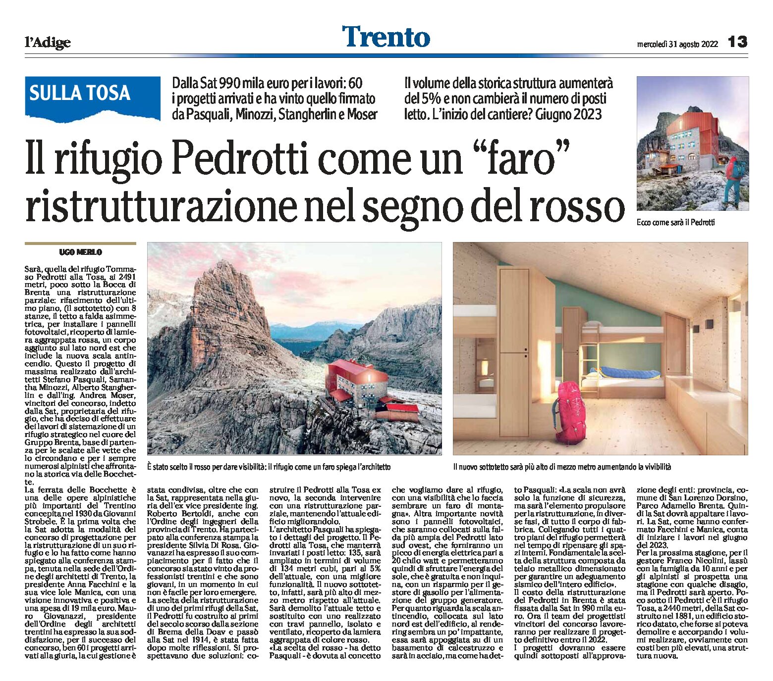 Nuovo rifugio Pedrotti: come un “faro”. Ristrutturazione nel segno del rosso