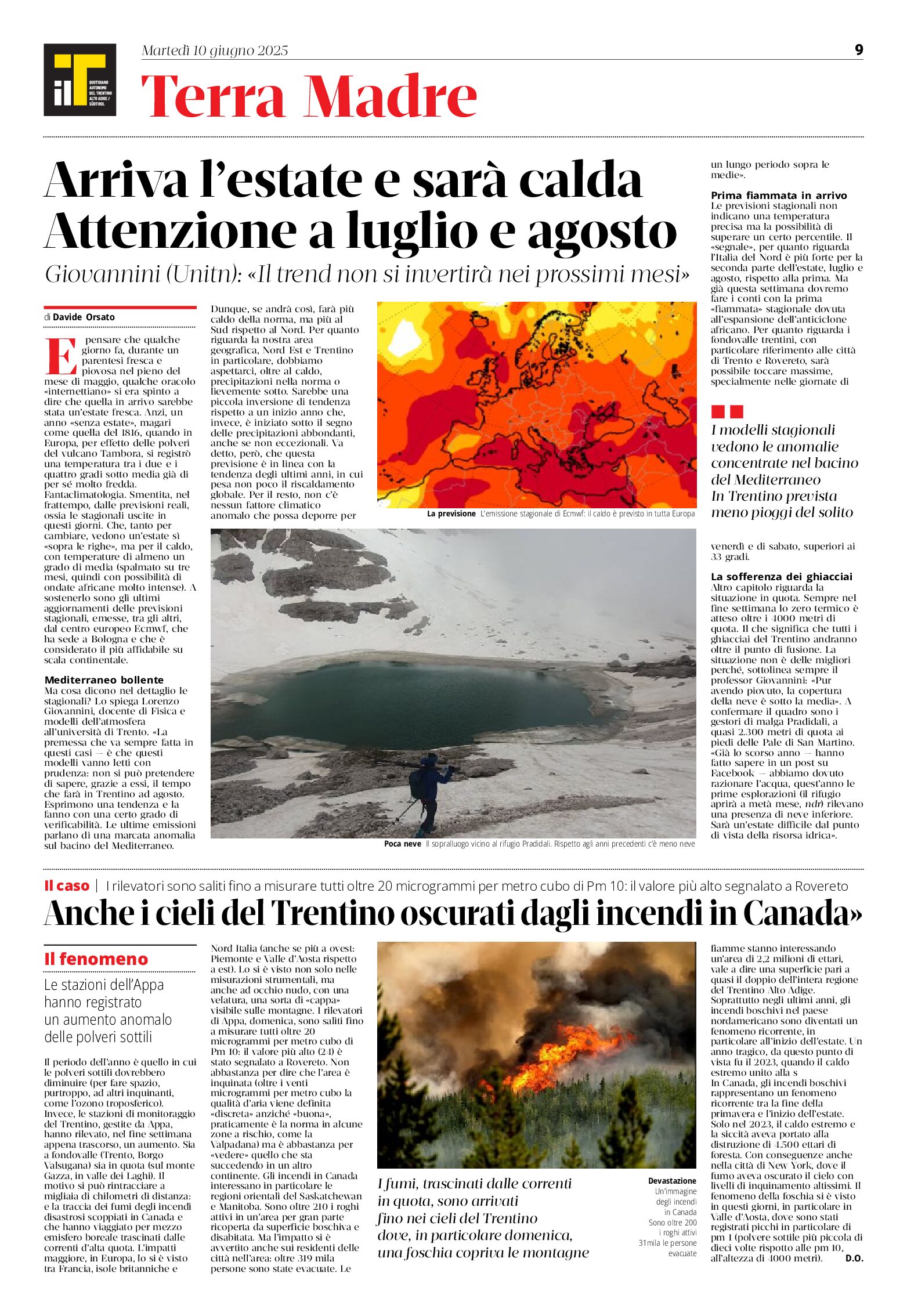 Arriva l’estate e sarà calda