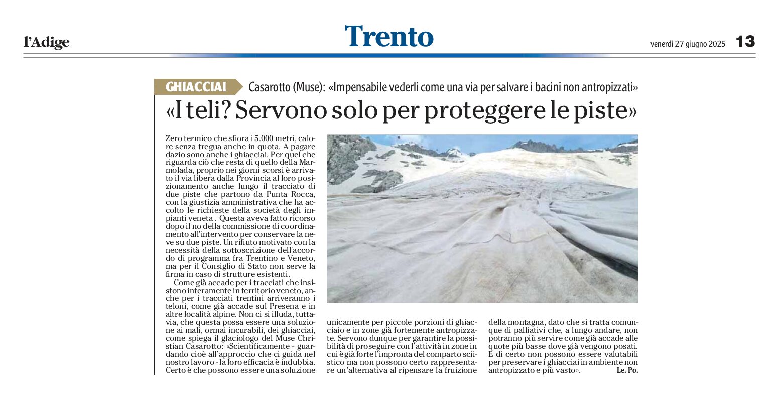 Opinioni: I teli? Servono solo per proteggere le piste